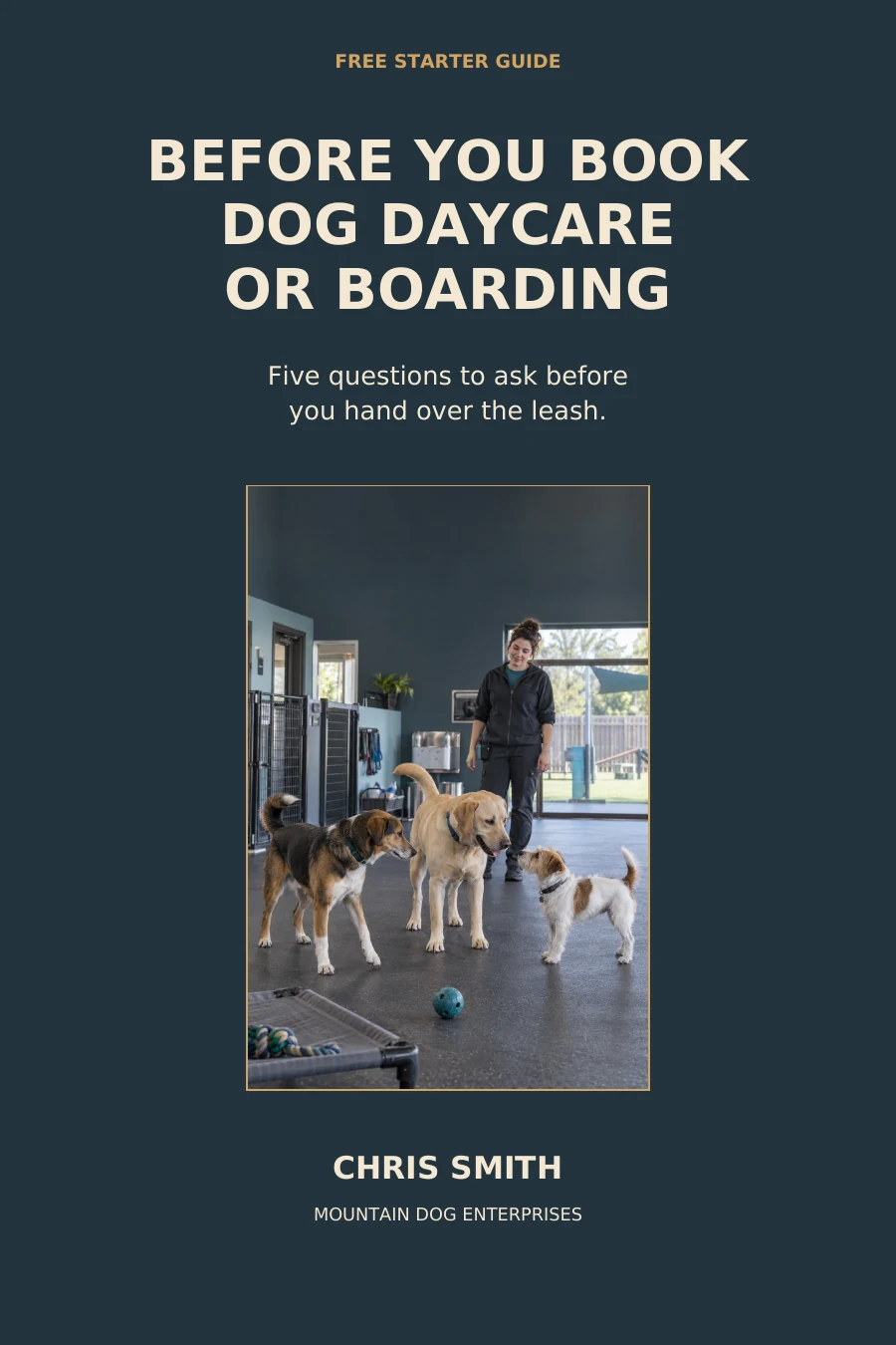 Before You Book Dog Daycare or Boarding free starter guide cover